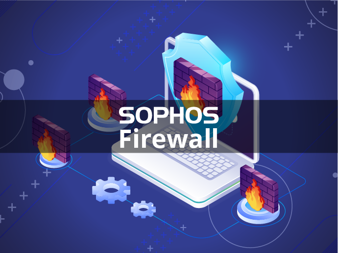 SOPHOS - Firewall