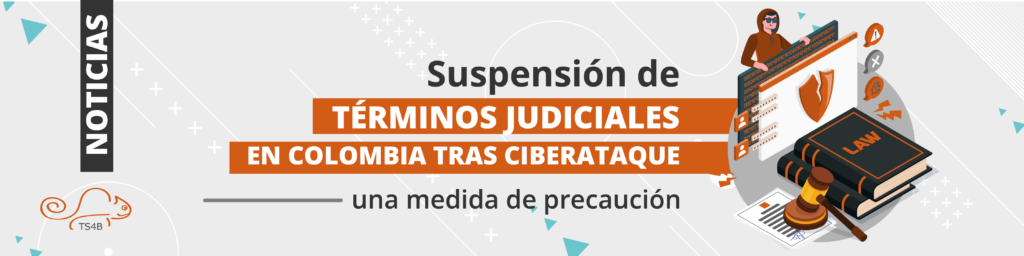 Suspensión de términos judiciales en Colombia tras ciberataque